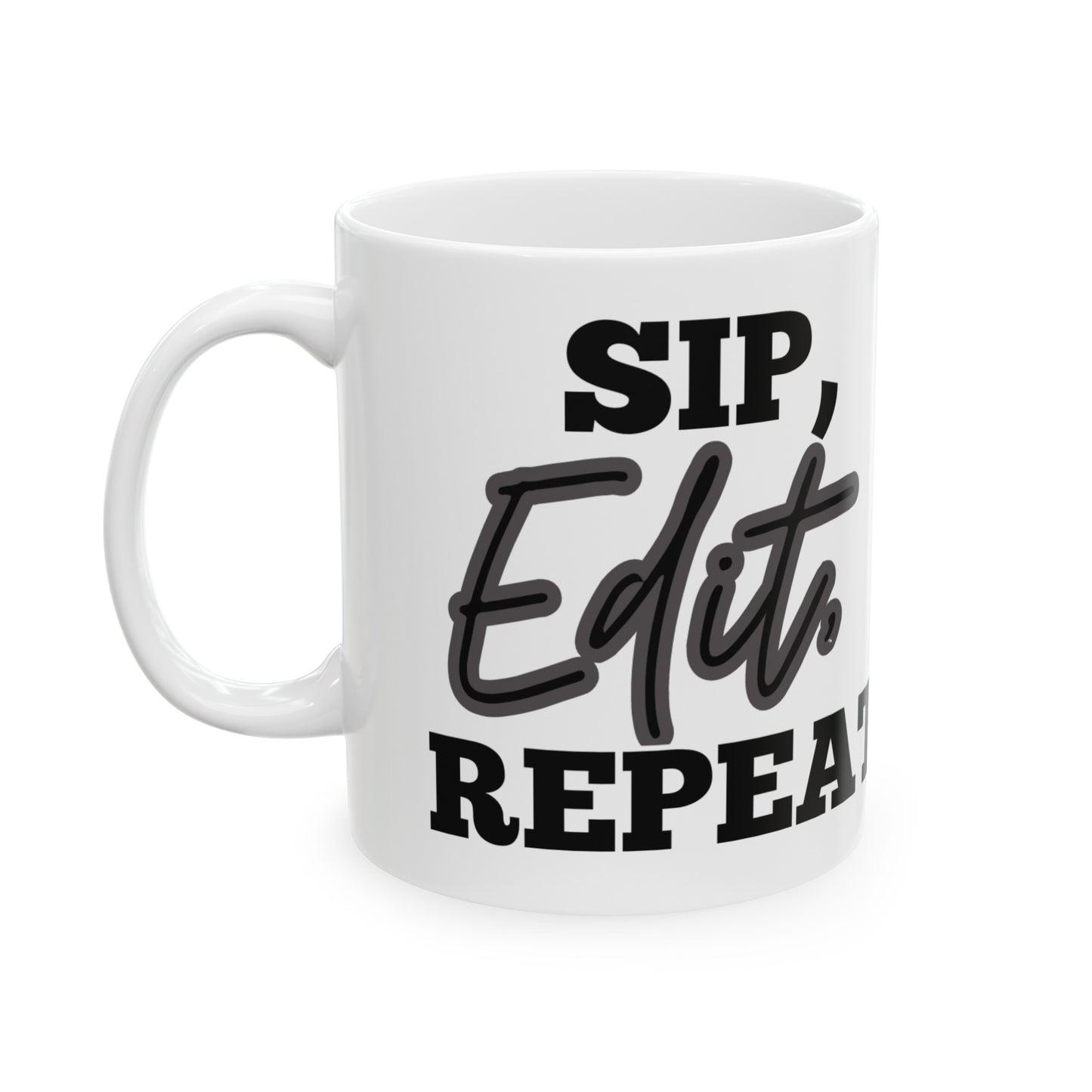 Sip, Edit, Repeat Mug