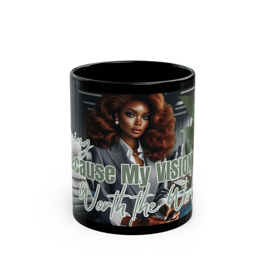 Divinely Sown Working Girl "Praying Because My Vision Is Worth The Work" Mug
