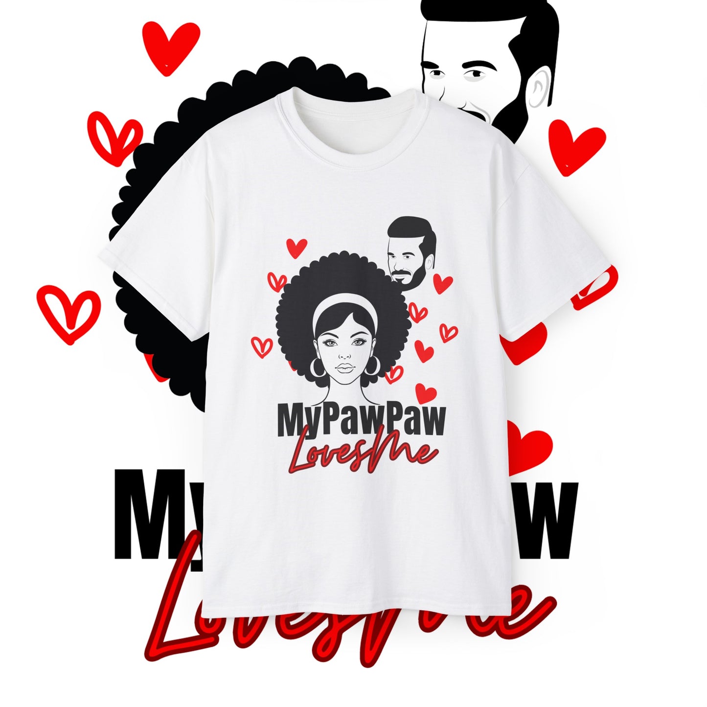 DS PawPaw's Collection: My Paw Paw Loves Me- Unisex Ultra Cotton Tee