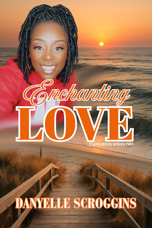 Enchanting Love (E Love Series Book 2)
