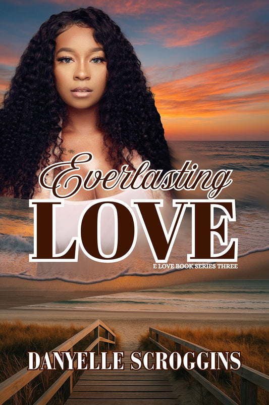 Everlasting Love (E Love Series Book 3)