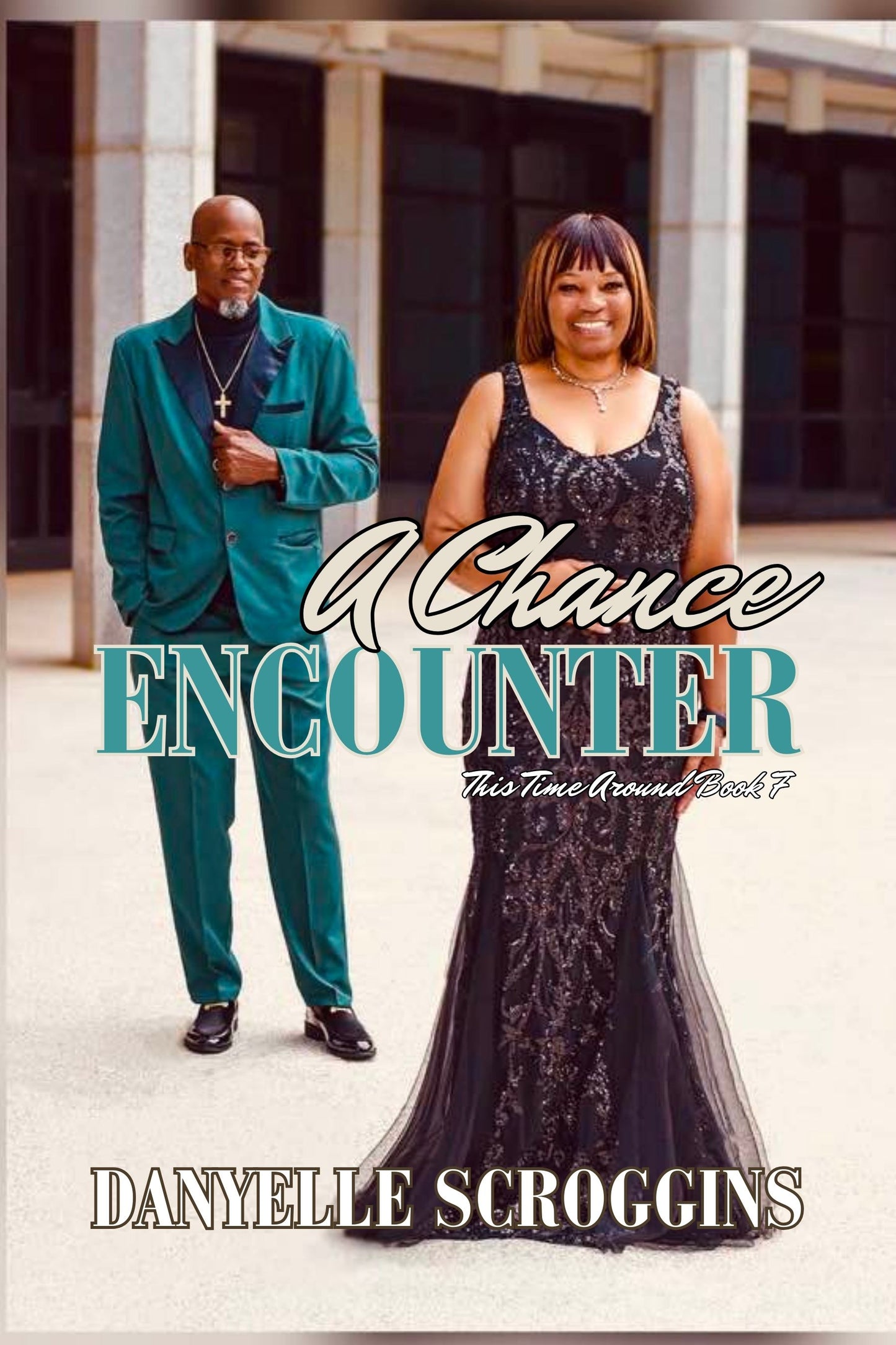 A Chance Encounter: This Time Around Book 7