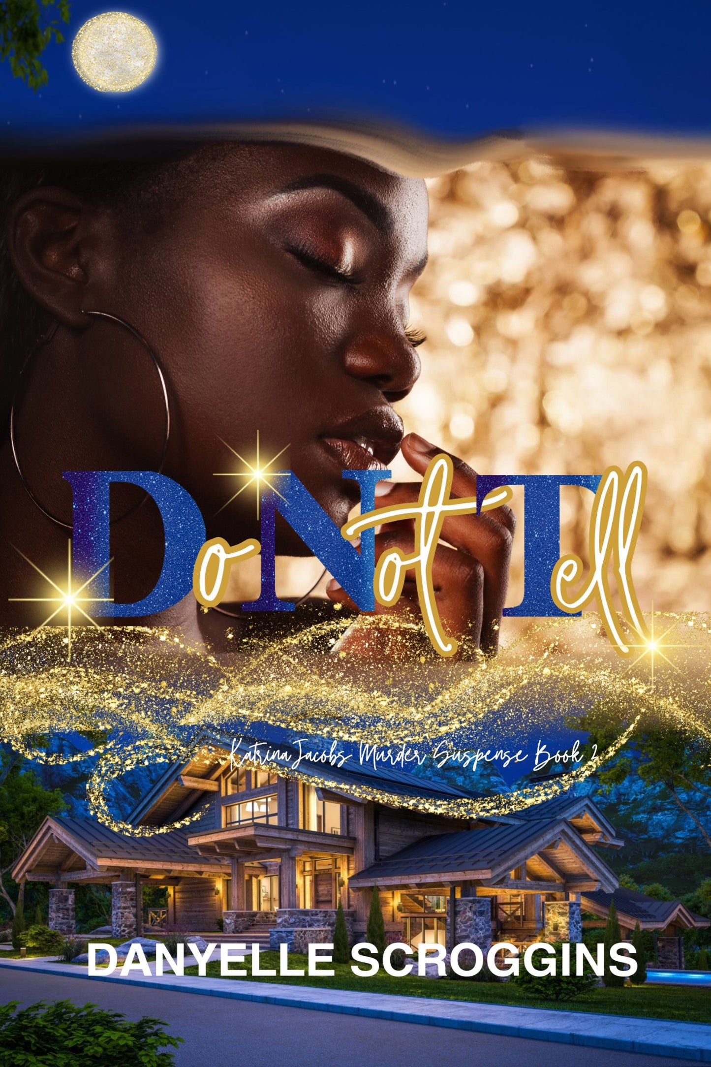 Do Not Tell: Katrina Jacobs Murder Suspense Book 2