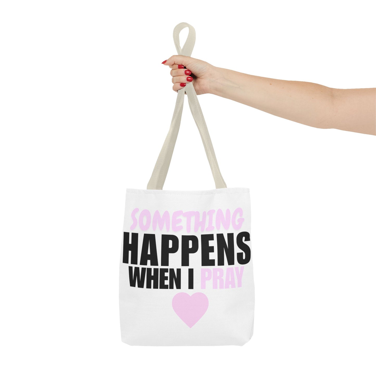 DS Looks & Books Tote Bag — "Something Happens When I Pray" Inspirational Prayer Tote