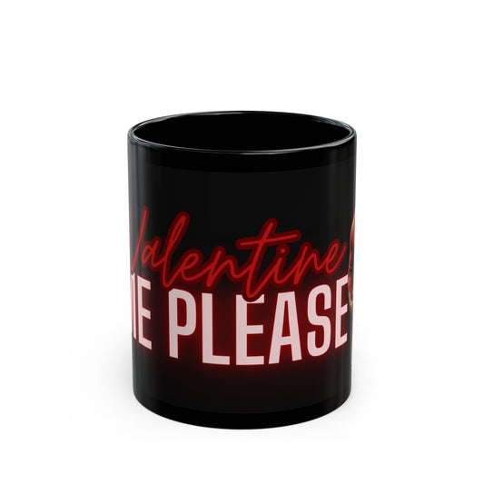 Valentine Me Please~THE GREG MUG, Valentine's Day Treat by Divinely Sown, An 11oz Black Mug With Class & Style