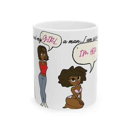 Copy of No Man-Prayer For My Girl Ceramic Mug 11oz