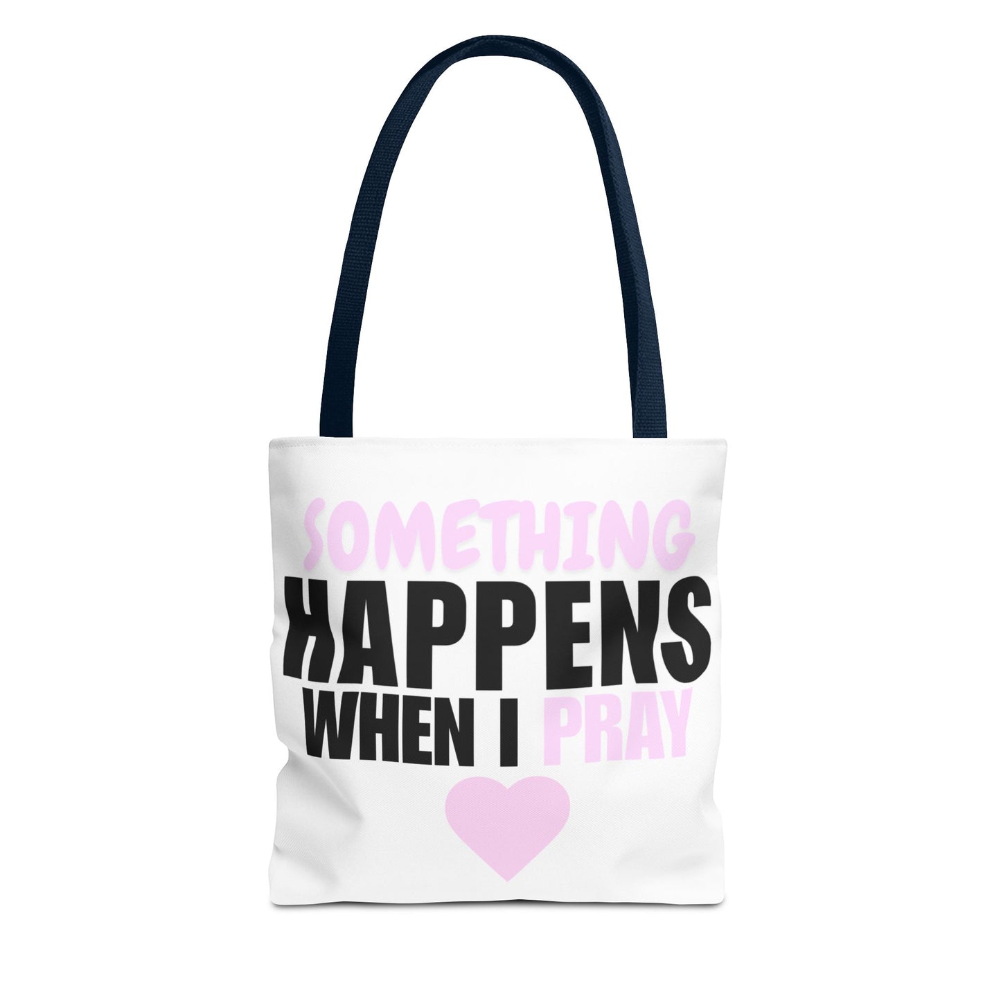 DS Looks & Books Tote Bag — "Something Happens When I Pray" Inspirational Prayer Tote