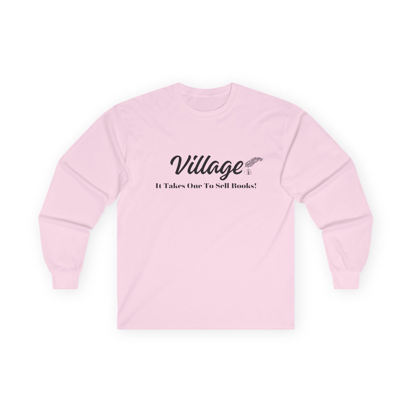 Village: It Takes One To Sell Books Long Sleeve Tee - by Divinely Sown