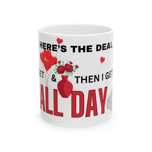 Here's The Deal: Balloons & Flowers For Bed All Day Ceramic Mug 11oz