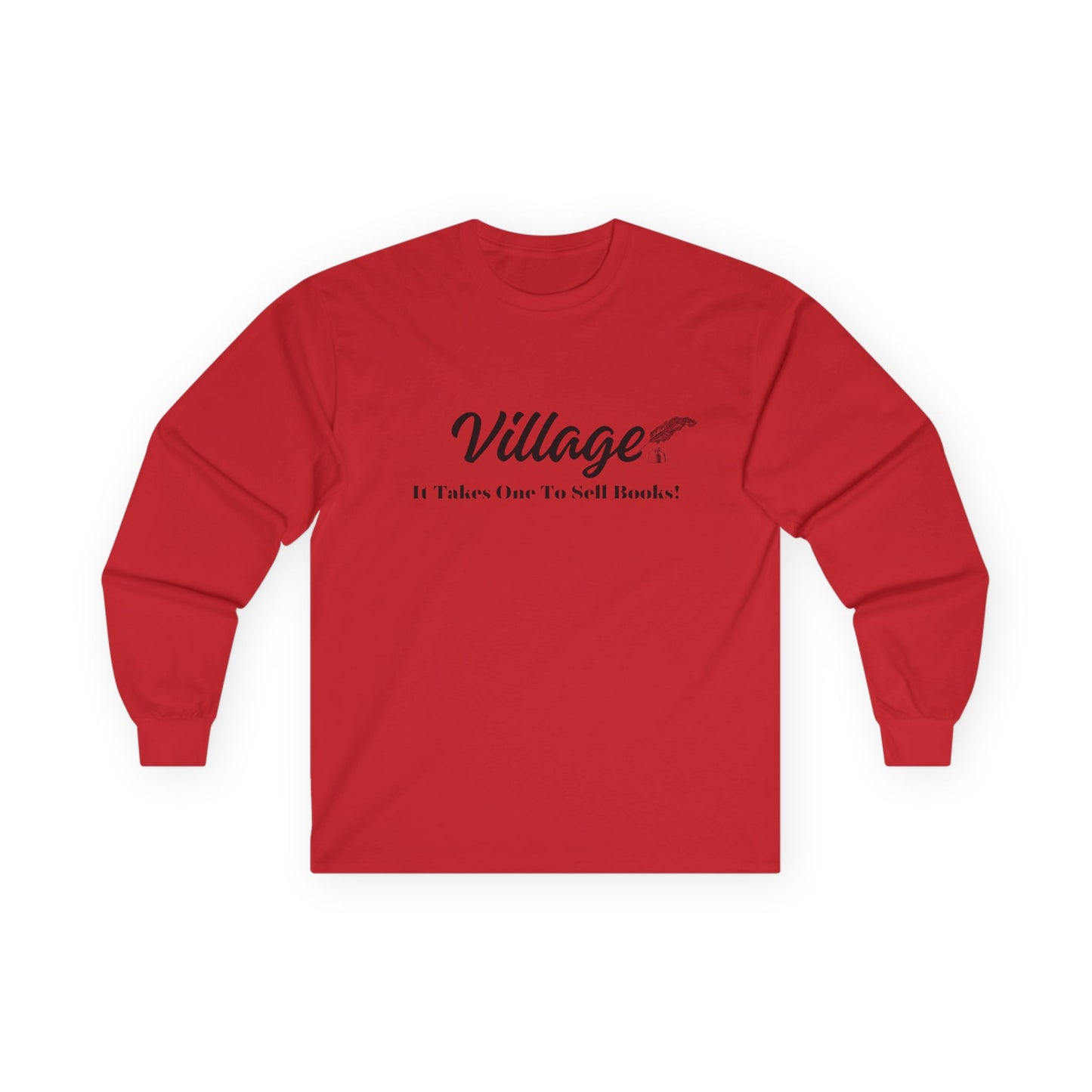 Village: It Takes One To Sell Books Long Sleeve Tee - by Divinely Sown