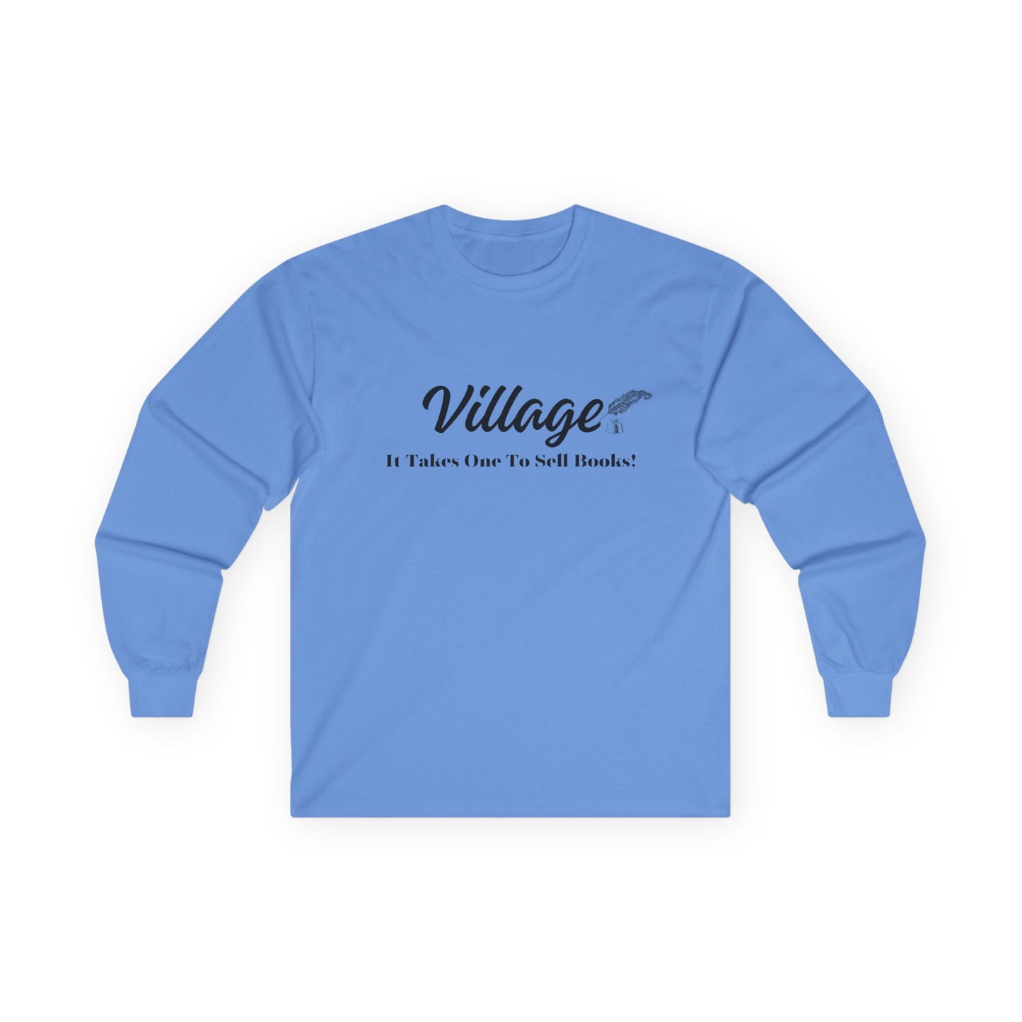 Village: It Takes One To Sell Books Long Sleeve Tee - by Divinely Sown