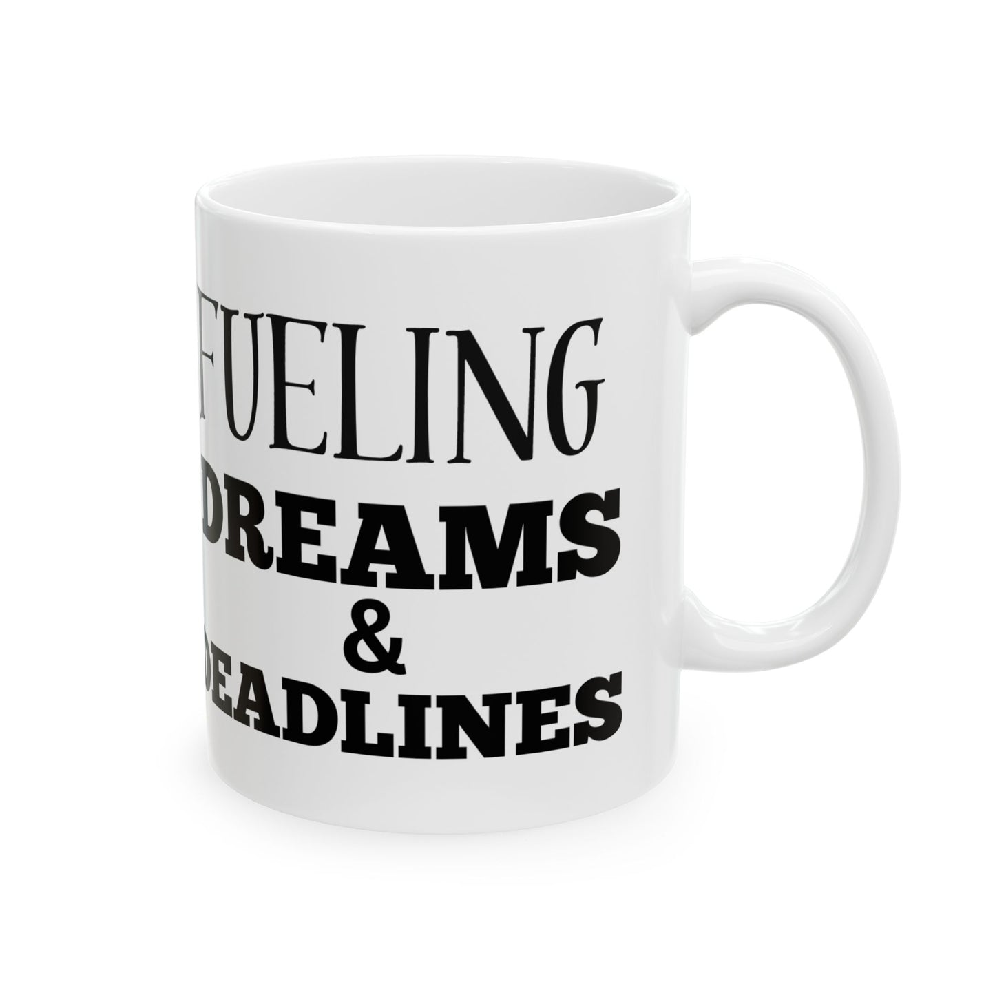 Fueling Dreams & Deadlines Mug by Divinely Sown for the Working Girl Collection