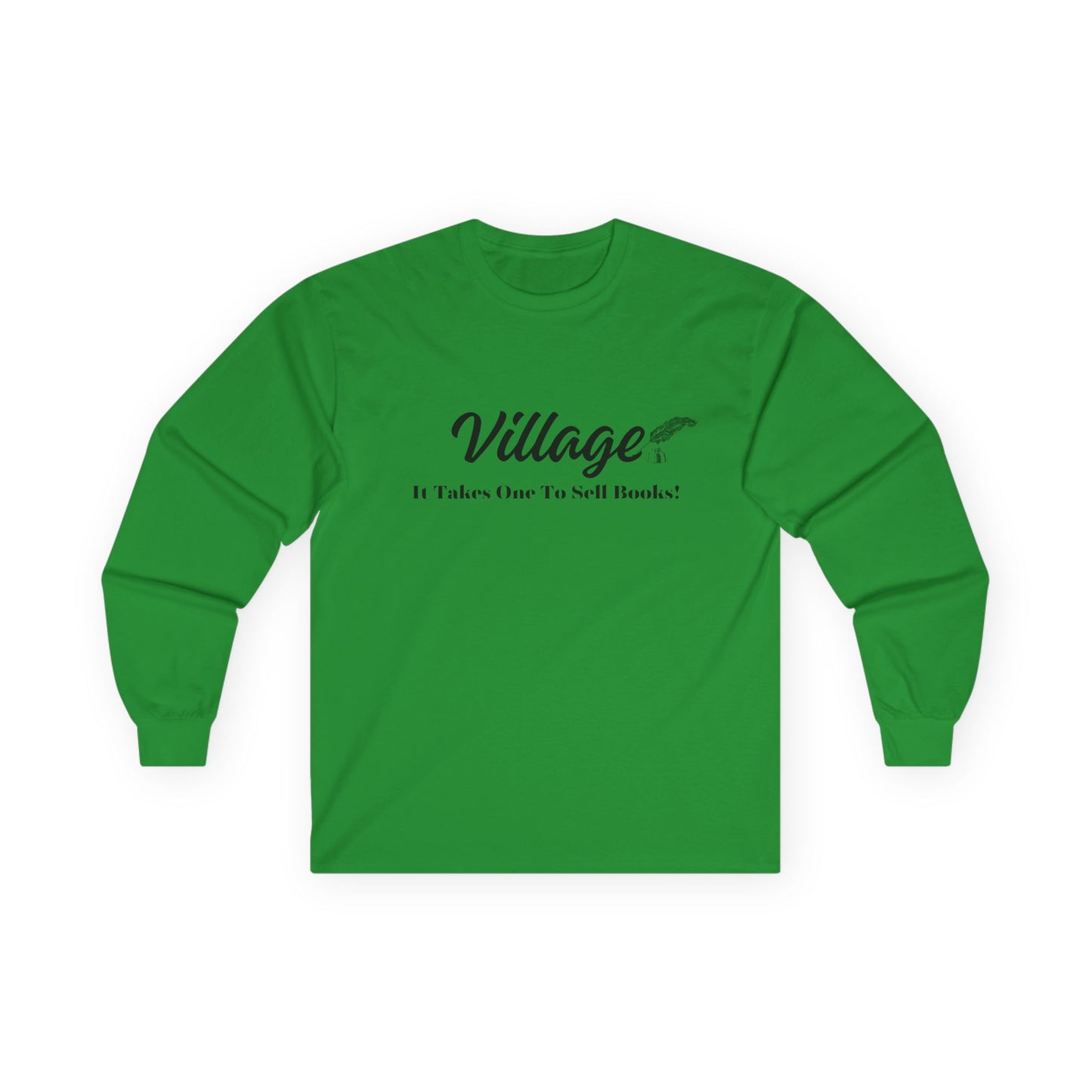 Village: It Takes One To Sell Books Long Sleeve Tee - by Divinely Sown