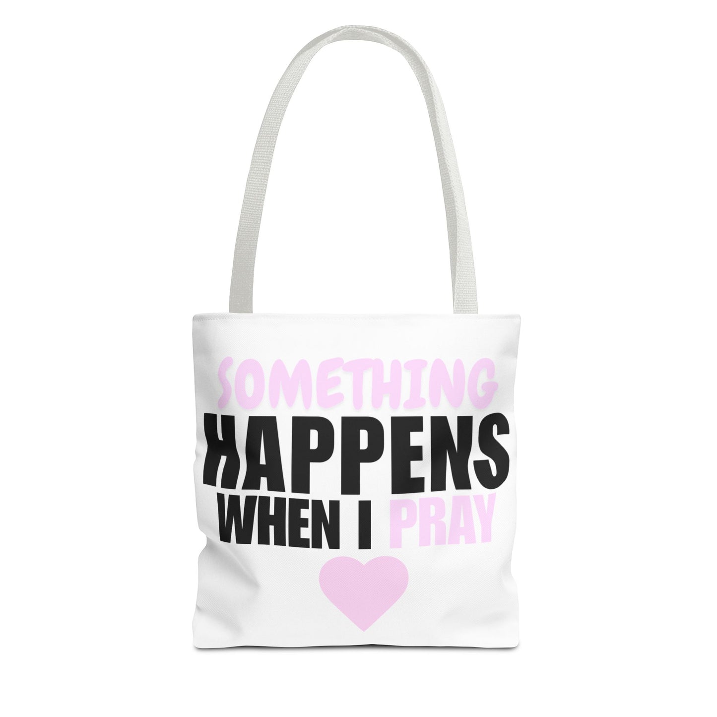 DS Looks & Books Tote Bag — "Something Happens When I Pray" Inspirational Prayer Tote