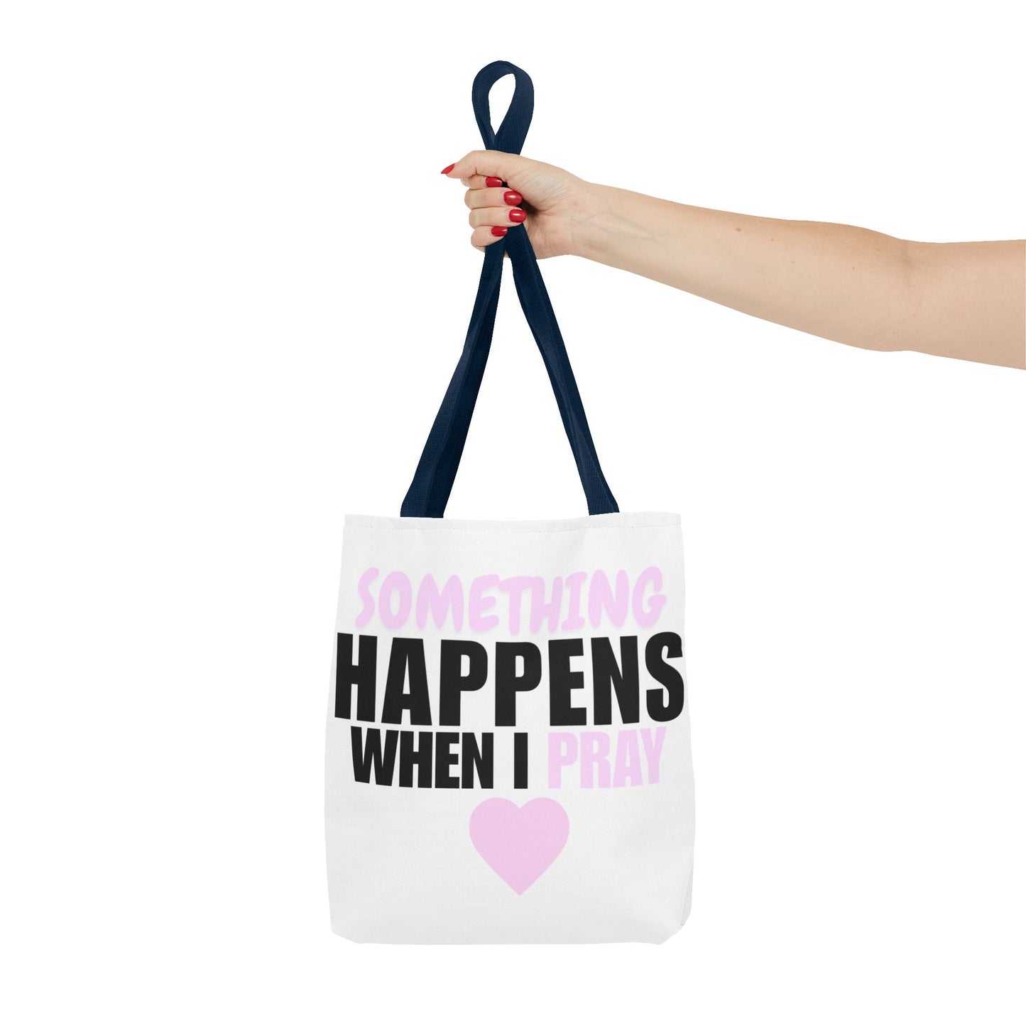 DS Looks & Books Tote Bag — "Something Happens When I Pray" Inspirational Prayer Tote