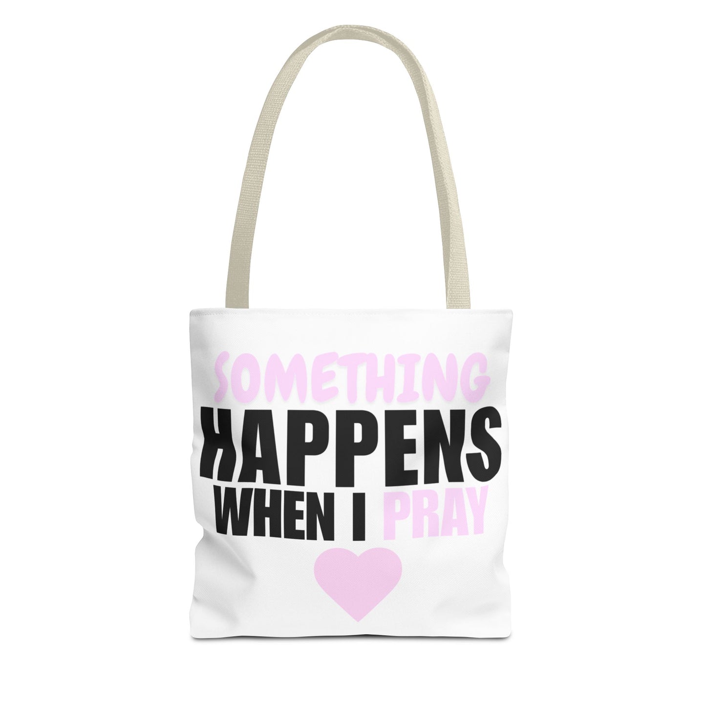 DS Looks & Books Tote Bag — "Something Happens When I Pray" Inspirational Prayer Tote
