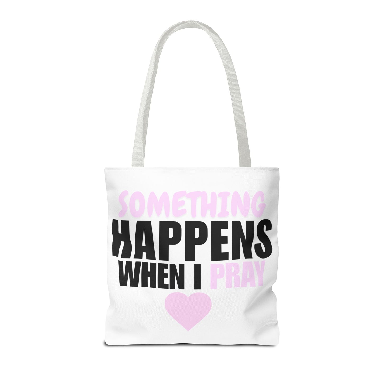 DS Looks & Books Tote Bag — "Something Happens When I Pray" Inspirational Prayer Tote