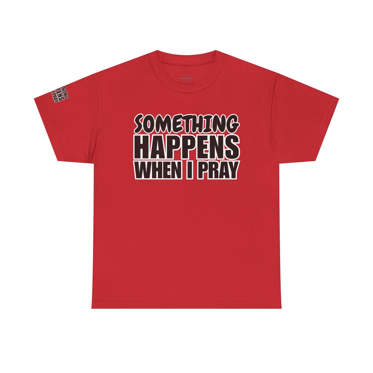 DS Looks & Books Prayer T-Shirt — "Something Happens When I Pray" Inspirational Christian Tee