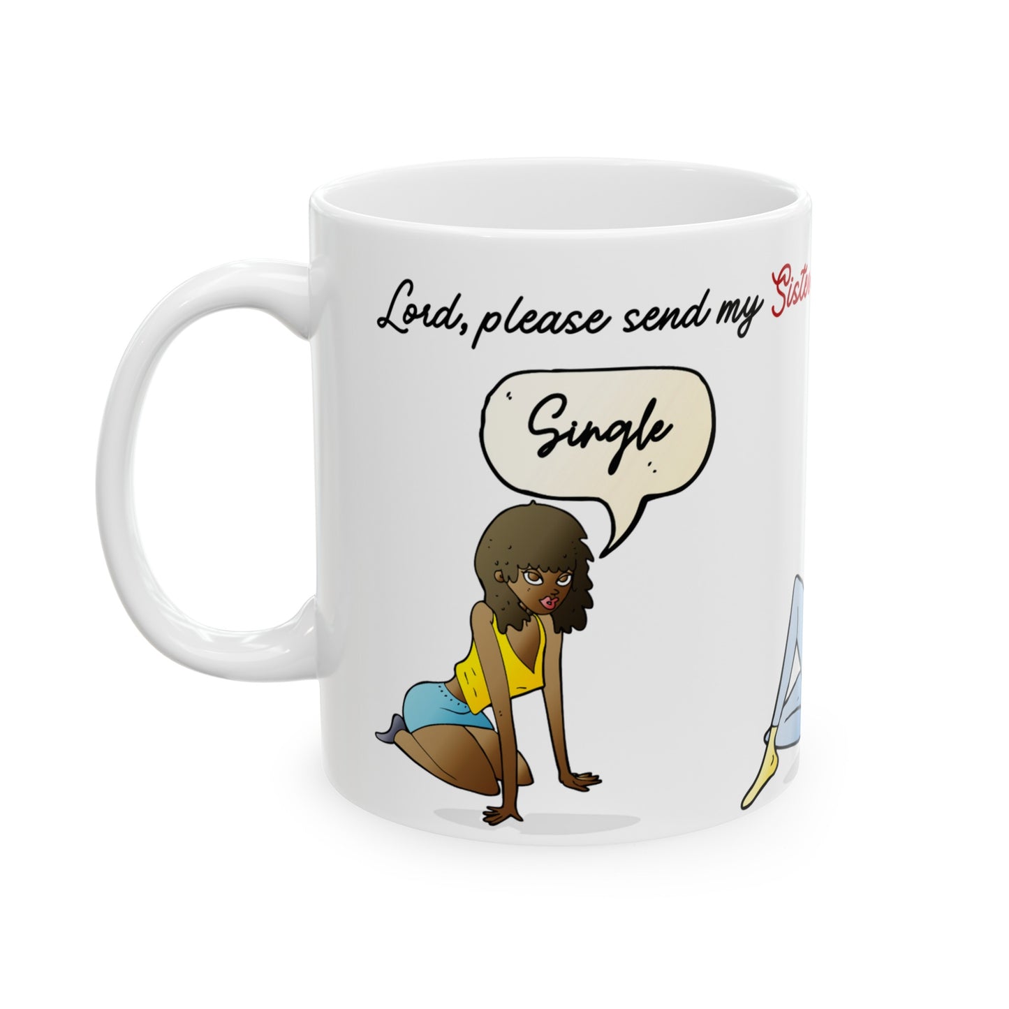 No Man-Prayer For My Sister Ceramic Mug 11oz