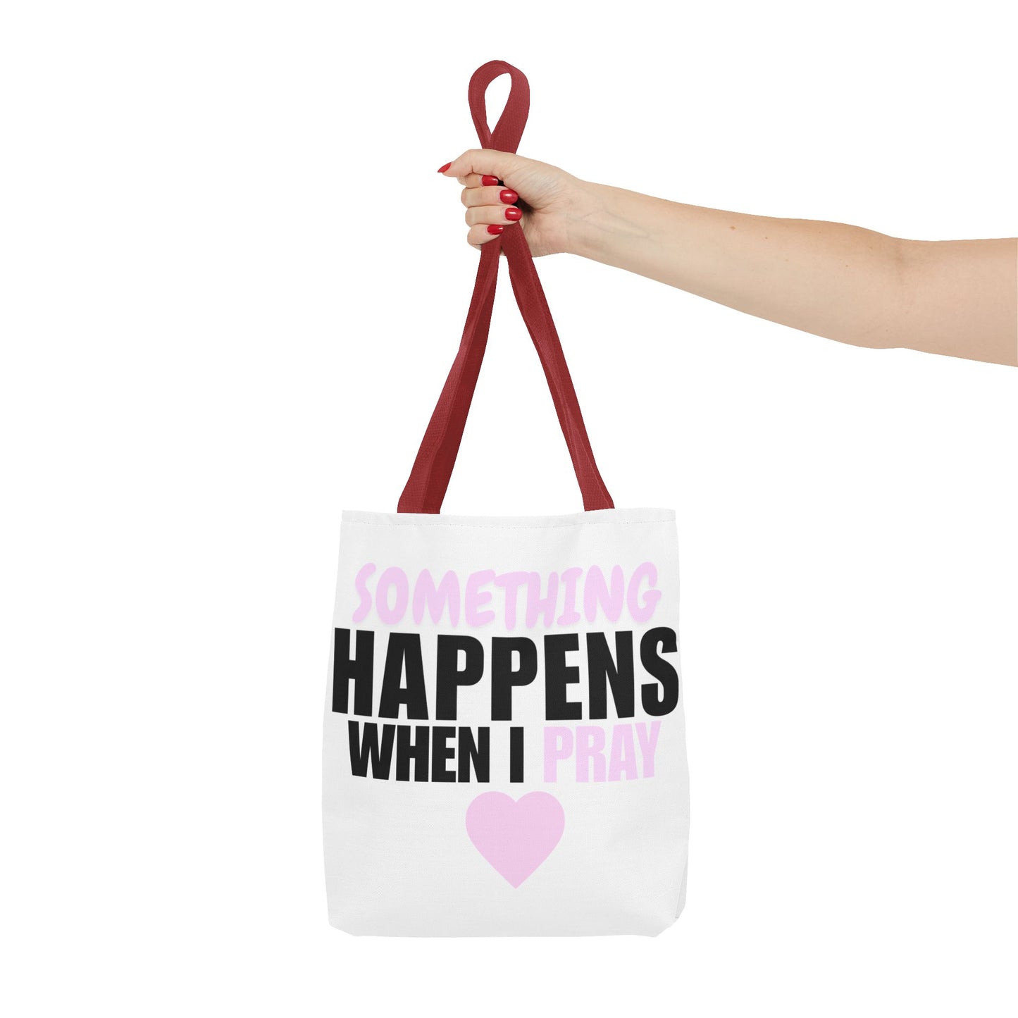 DS Looks & Books Tote Bag — "Something Happens When I Pray" Inspirational Prayer Tote