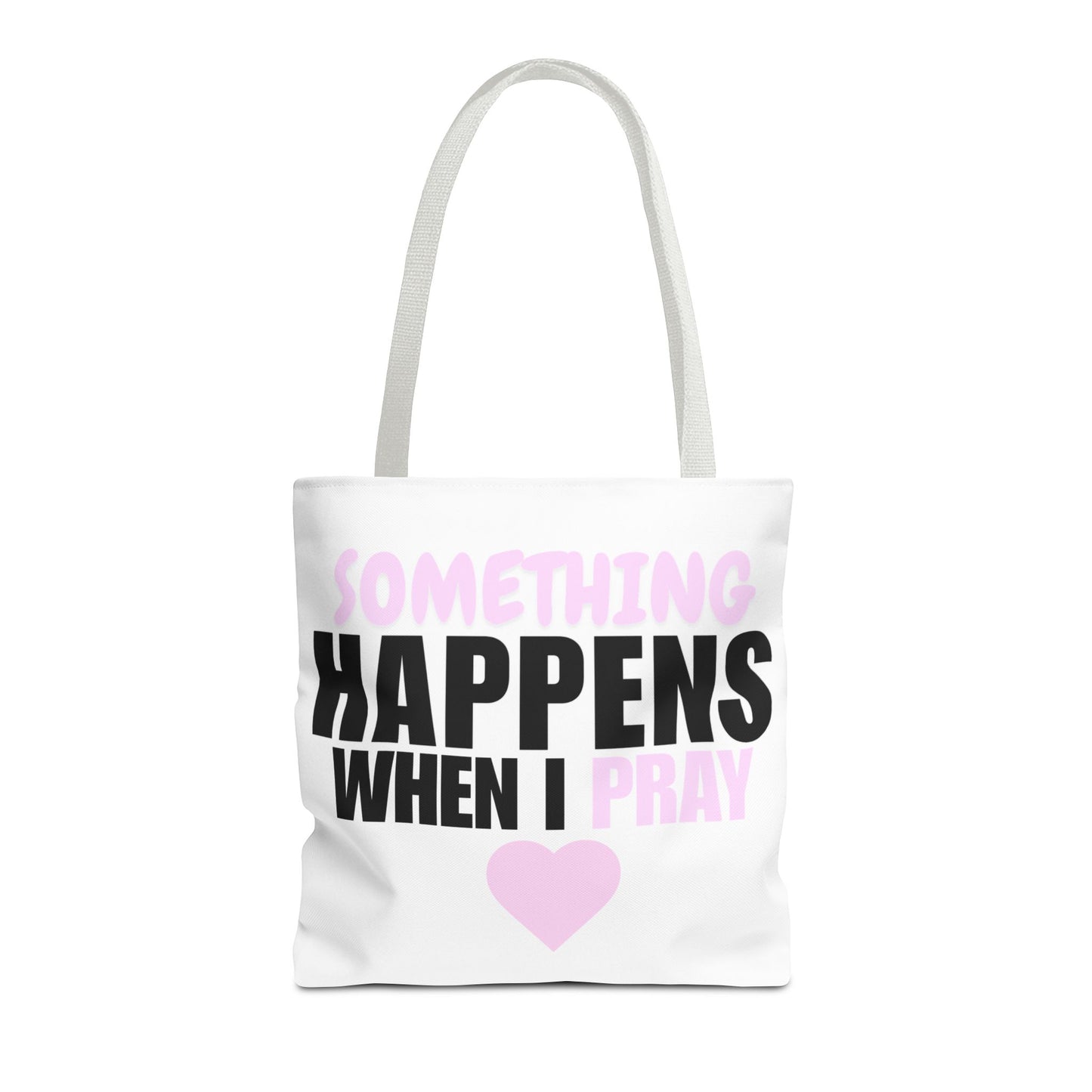 DS Looks & Books Tote Bag — "Something Happens When I Pray" Inspirational Prayer Tote