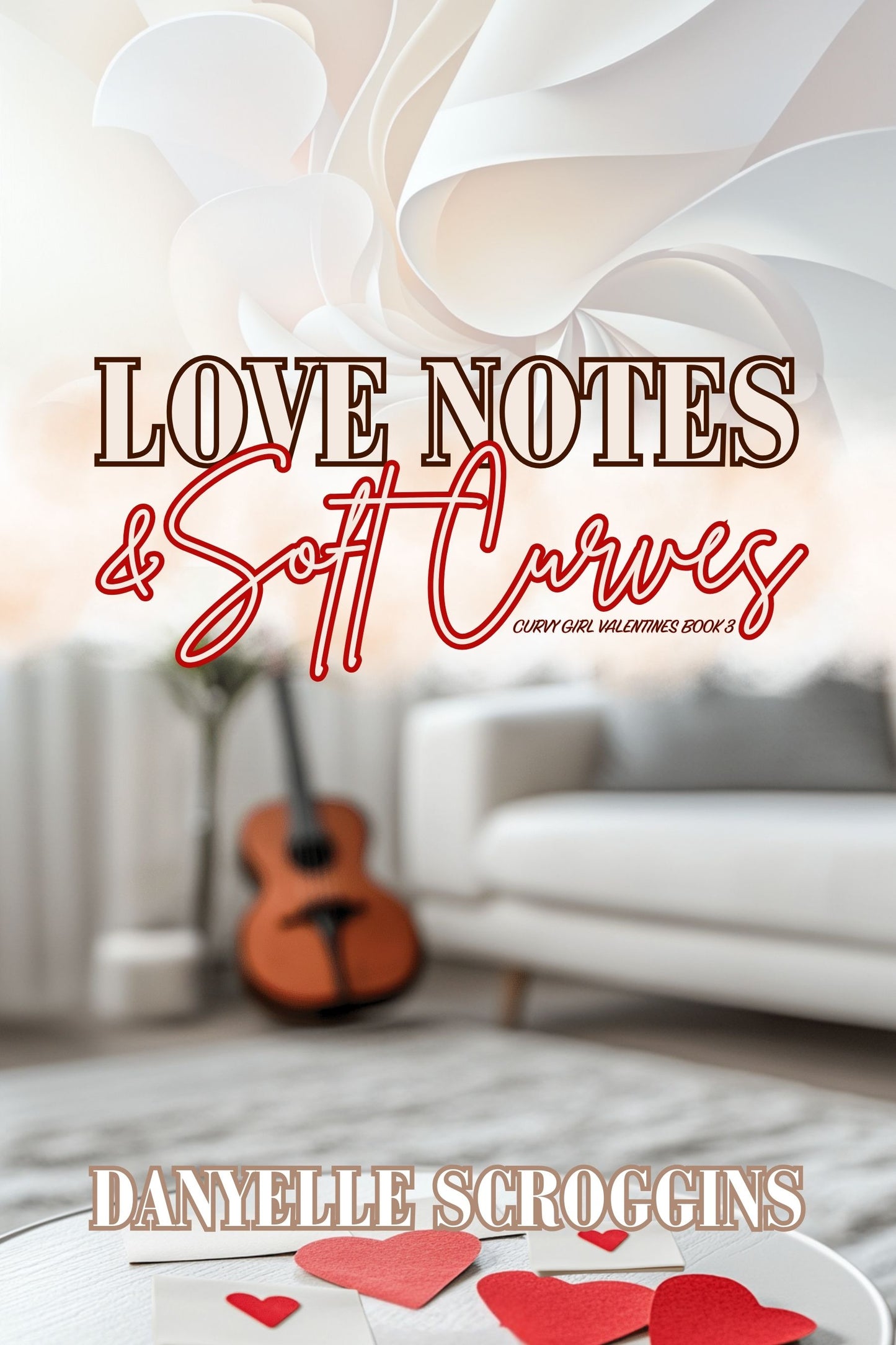 Love Notes & Soft Curves