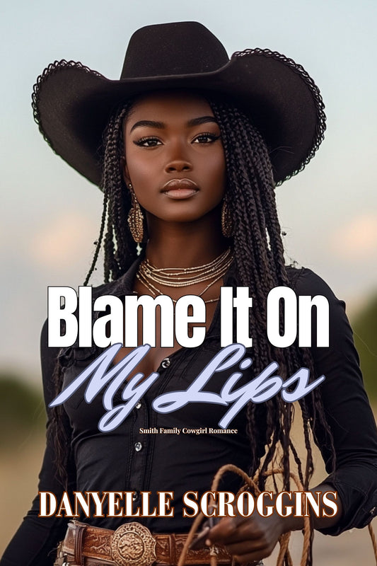 Blame It On My Lips