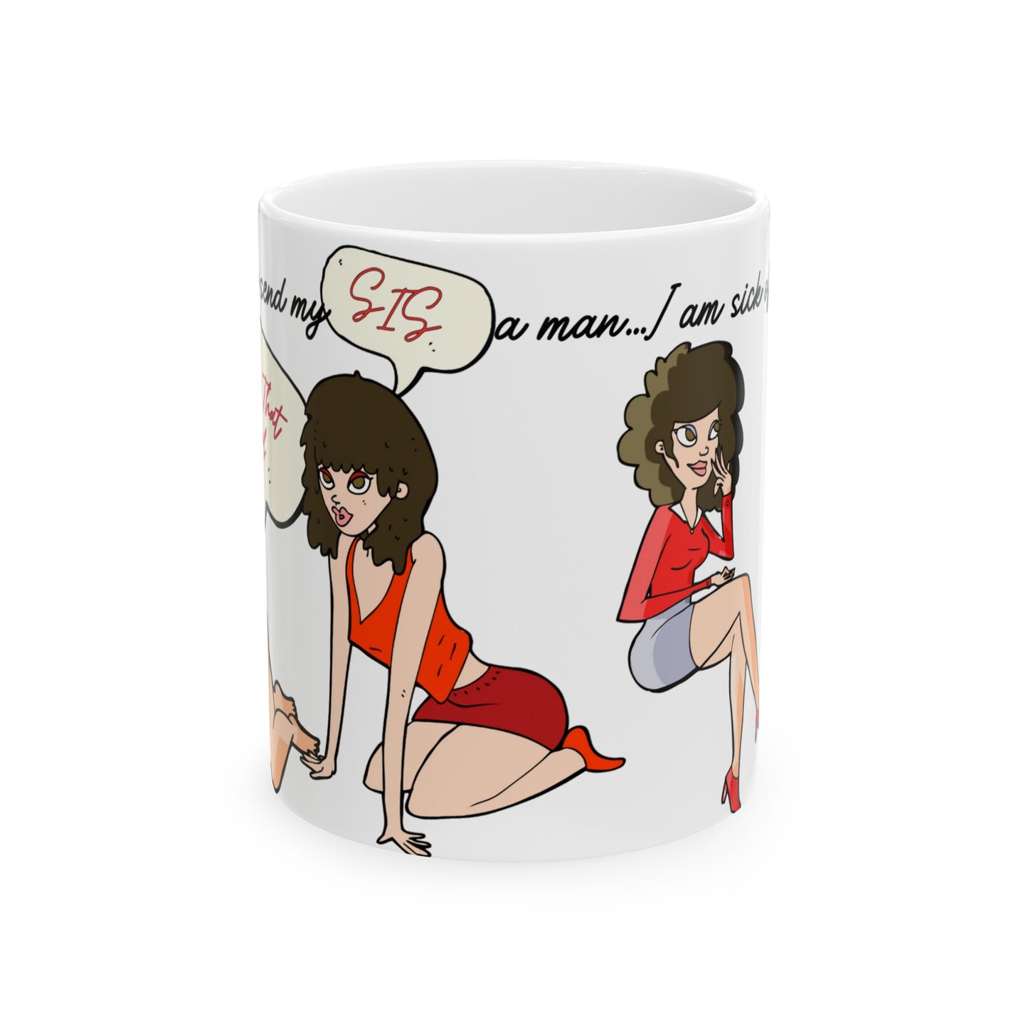 No Man-Prayer For My SIS Ceramic Mug 11oz