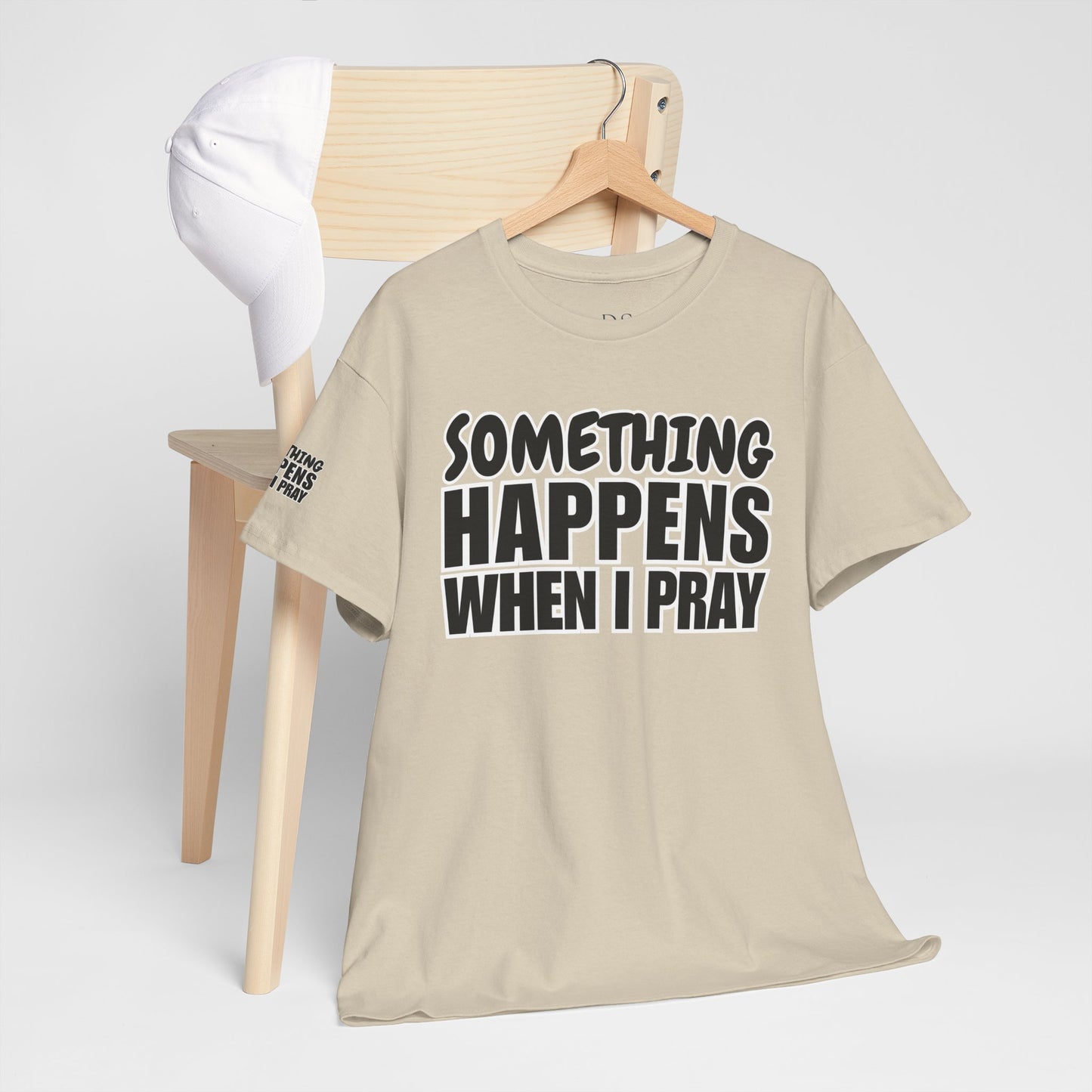 DS Looks & Books Prayer T-Shirt — "Something Happens When I Pray" Inspirational Christian Tee