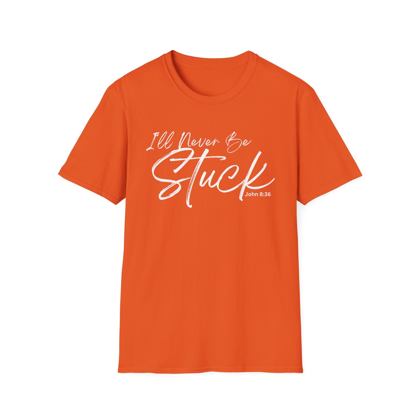Divinely Sown I'll Never Be Stuck Affirmation T-Shirt