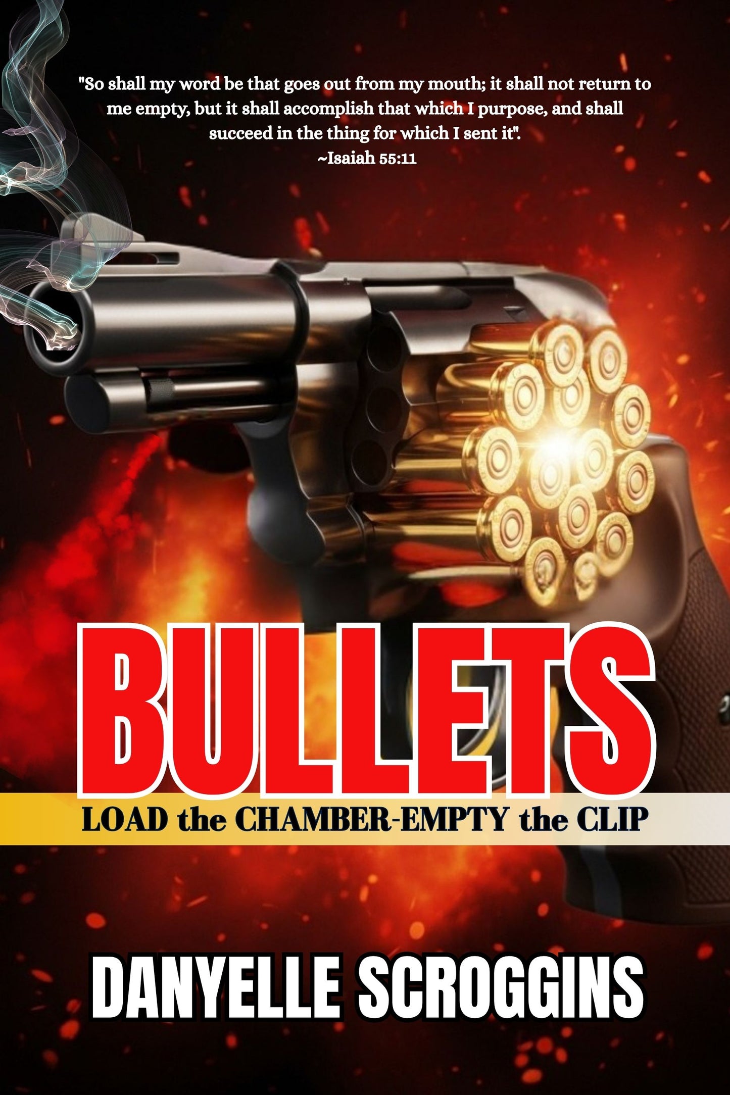 BULLETS: Load the Chamber-Empty The Clip (HardCover)