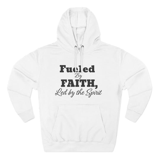Fleece Hoodie Fueled by Faith-Led By The Spirit Cozy Three-Panel Design by Divinely Sown