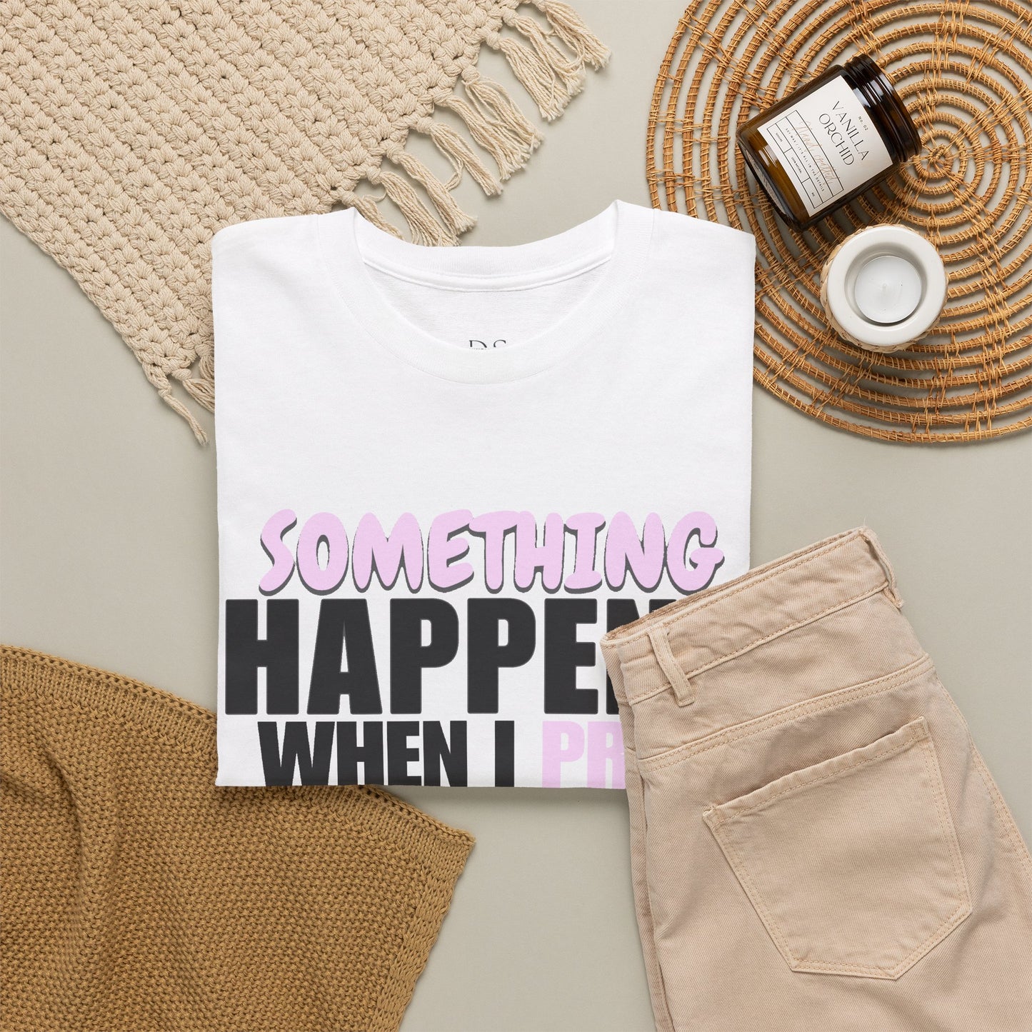 DS Prayer T-Shirt — "Something Happens When I Pray" Inspirational Tee