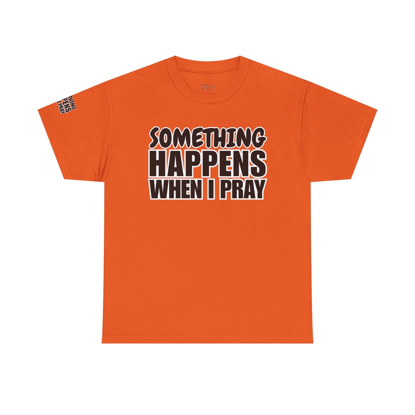 DS Looks & Books Prayer T-Shirt — "Something Happens When I Pray" Inspirational Christian Tee