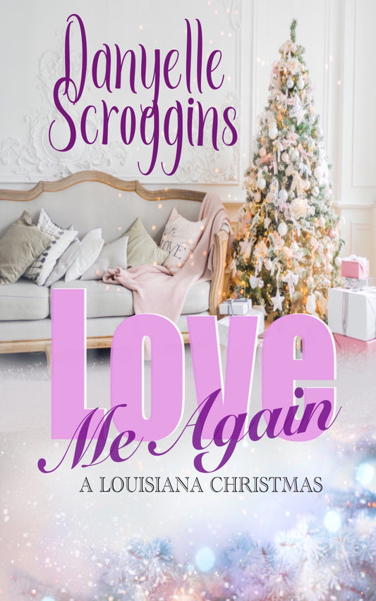 Love Me Again: A Louisiana Christmas