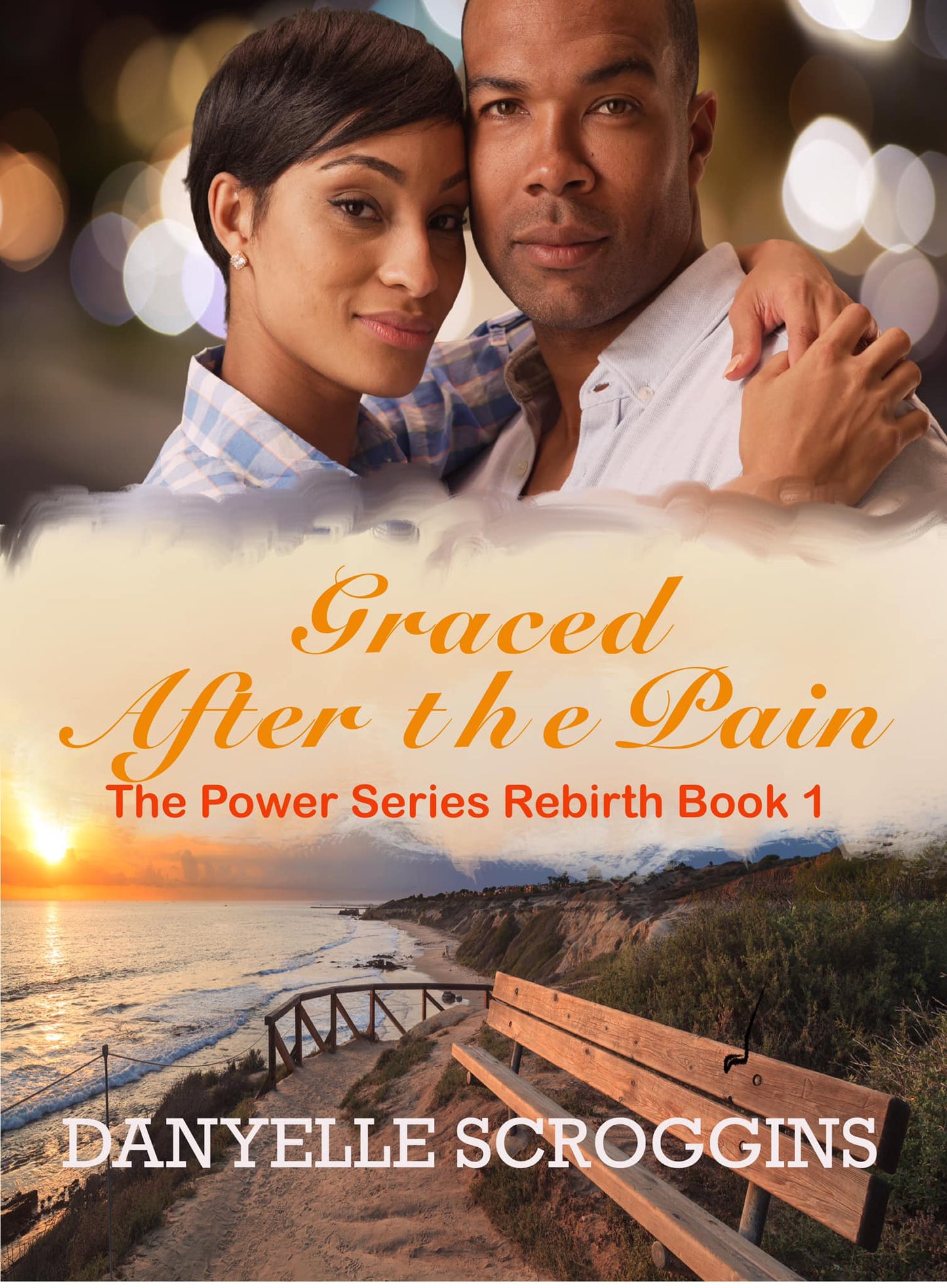 Graced After The Pain (The Power Series Rebirth Book !)