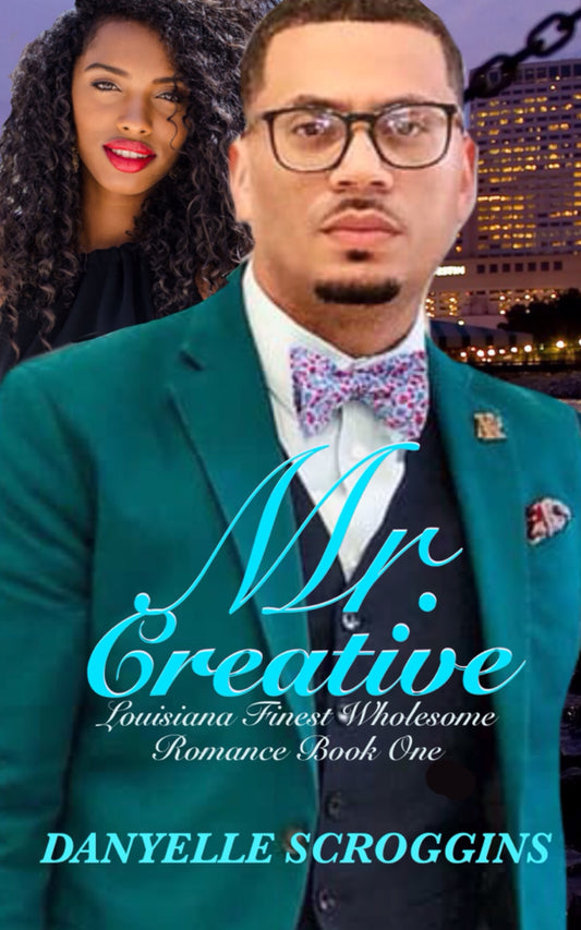 Mr. Creative: Louisiana Finest Book One