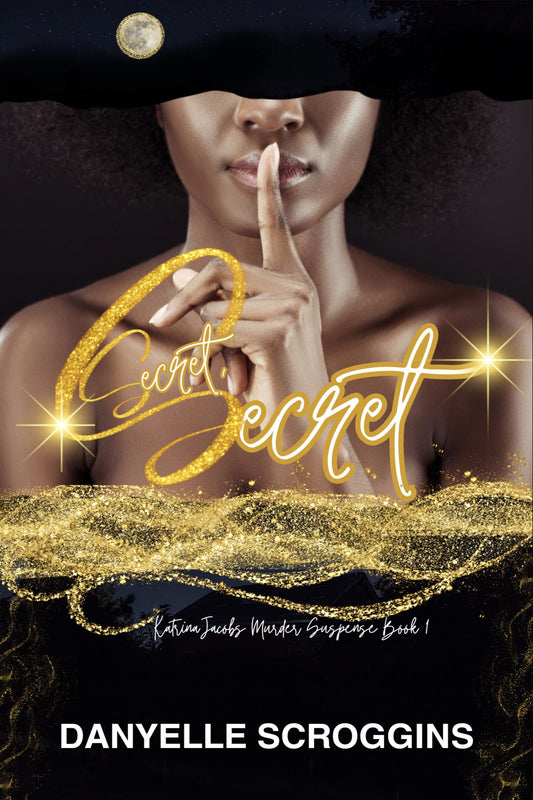 Secret, Secret (Katrina Jacobs Murder Suspense Series Book 1)