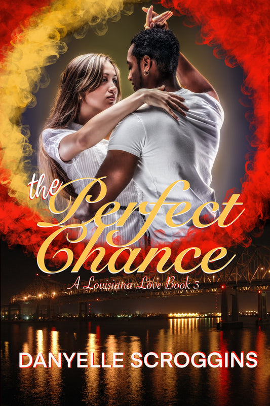 The Perfect Chance (A Louisiana Love Book Book 3)